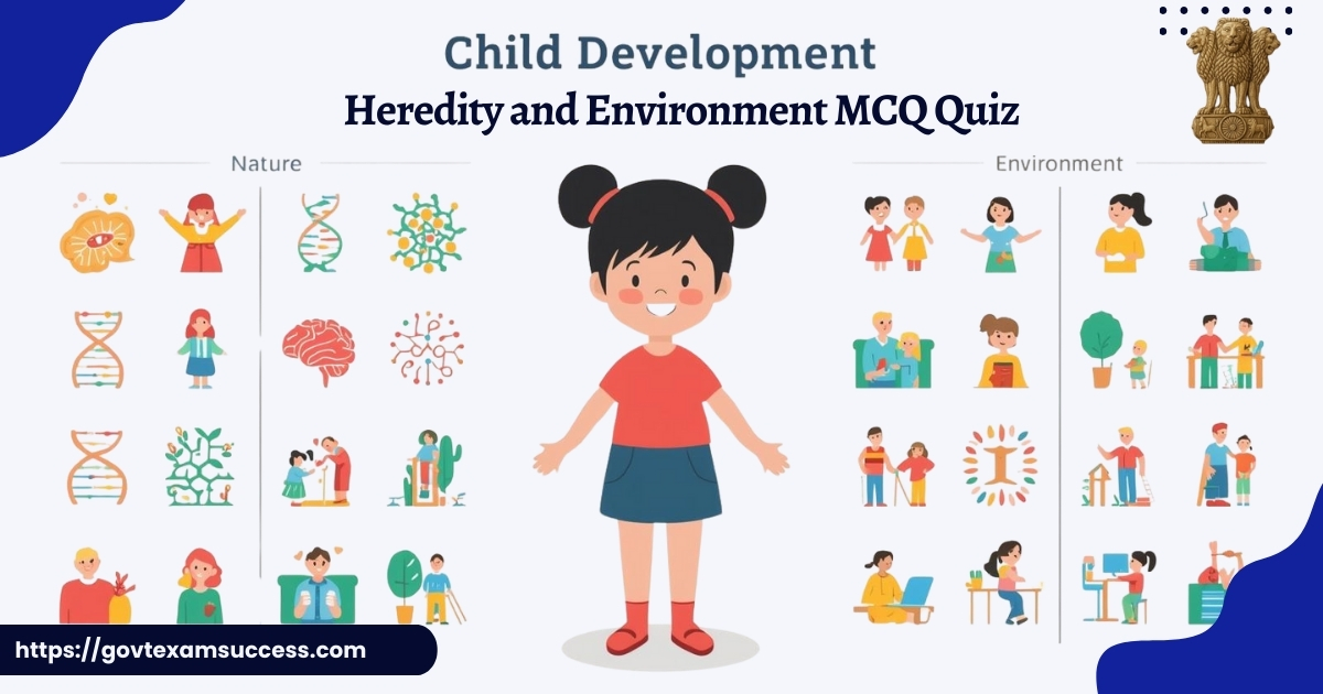 Bal Vikas Heredity and Environment MCQ Quiz
